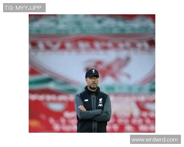 克洛普重申留任决心助力利物浦全力争夺欧冠荣耀